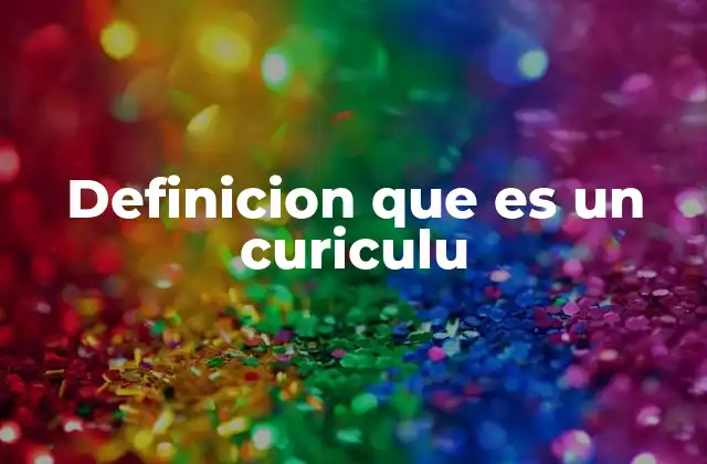 Definicion que es un Curiculu