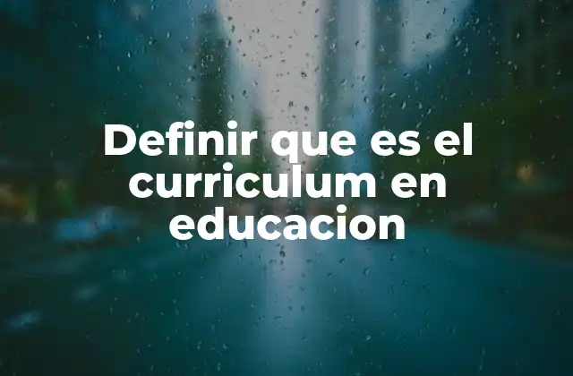 El currículo como base del sistema educativo