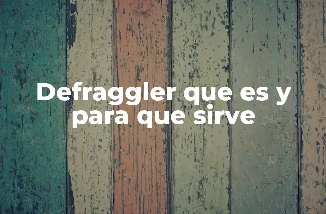 Defraggler que es y para que Sirve 2 La importancia de optimizar el almacenamiento de datos en sistemas tradicionales