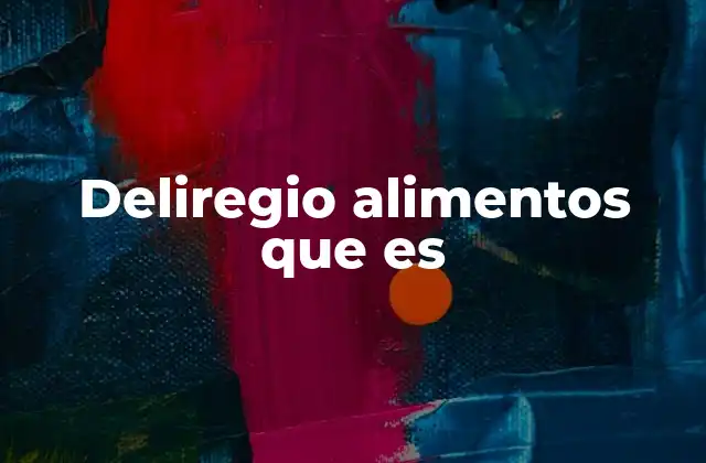 Deliregio Alimentos que es