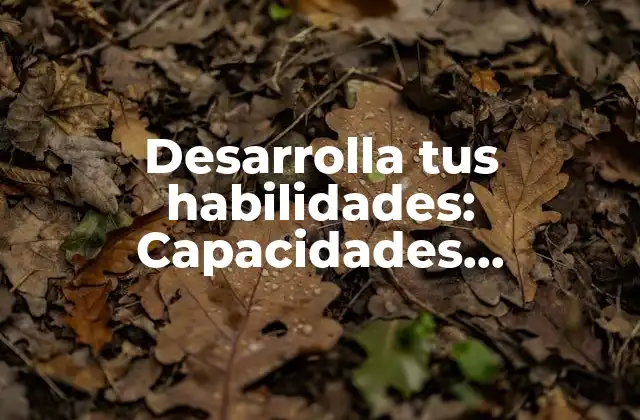 Desarrolla Tus Habilidades: Capacidades Coordinativas Ejemplos y Entrenamiento