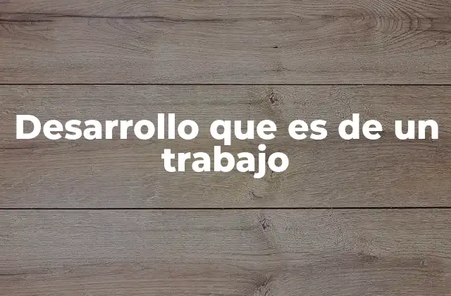 Cómo se estructura el avance de una tarea laboral
