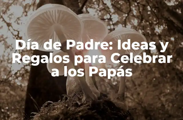 Orígenes del Día de Padre