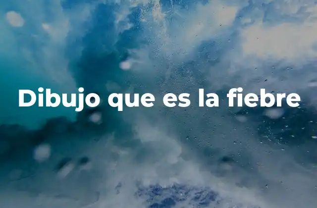 Dibujo que es la Fiebre 2 La fiebre representada en el arte