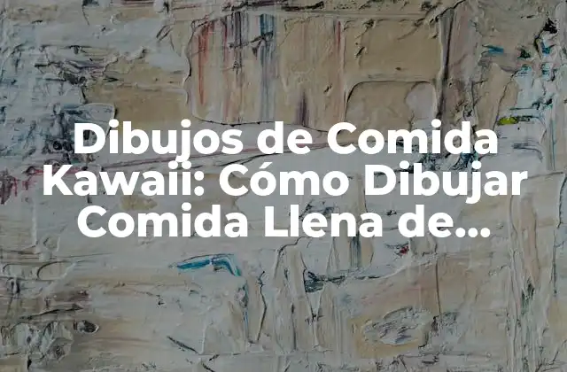 Orígenes y Evolución de los Dibujos de Comida Kawaii