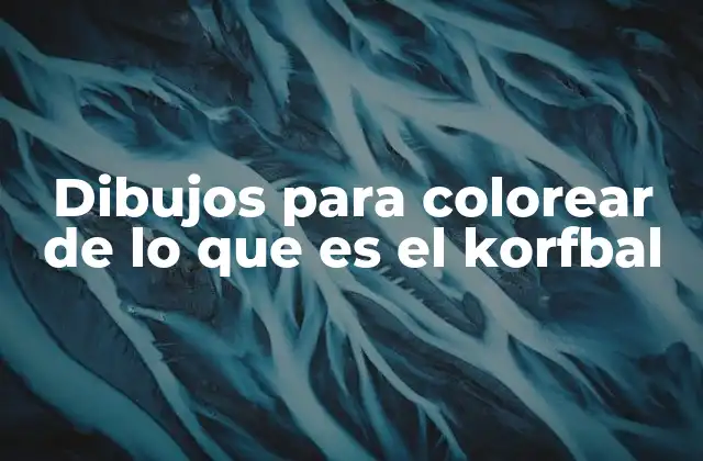 Dibujos para Colorear de Lo que es el Korfbal