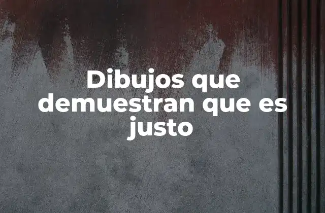 Cómo los dibujos transmiten valores de justicia sin palabras