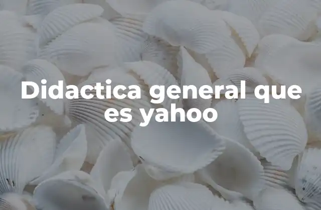 Didactica General que es Yahoo 2 La relación entre didáctica y tecnologías digitales