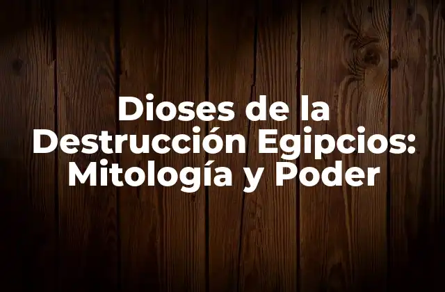 Dioses de la Destrucción Egipcios: Mitología y Poder 2 Apep, el Dios de la Destrucción y el Caos