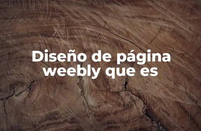 Diseño de Página Weebly que es