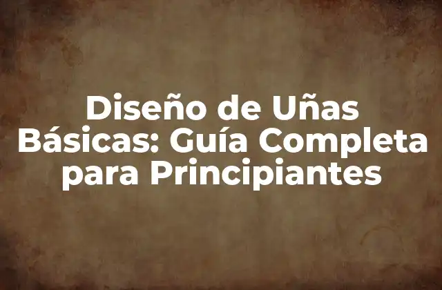 Diseño de Uñas Básicas: Guía Completa para Principiantes 2 Materiales Necesarios para el Diseño de Uñas Básicas
