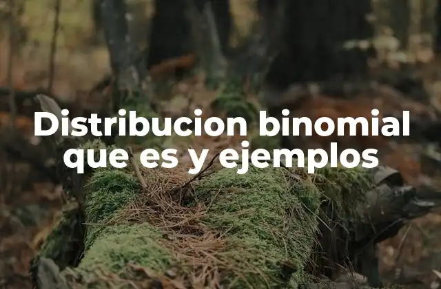 Características principales de la distribución binomial