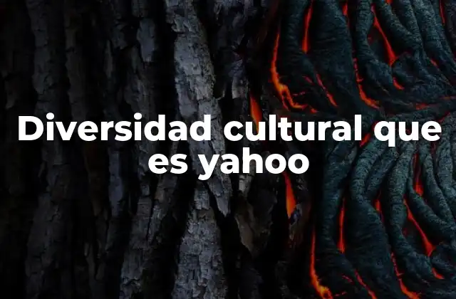 Diversidad Cultural que es Yahoo