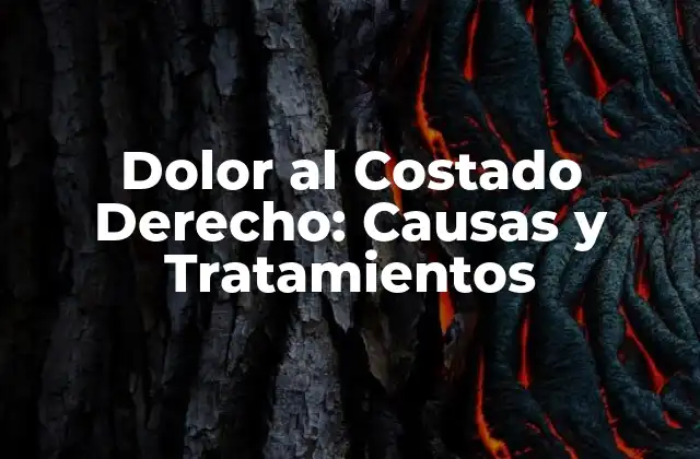 Dolor Al Costado Derecho: Causas y Tratamientos 2 Causas del Dolor al Costado Derecho