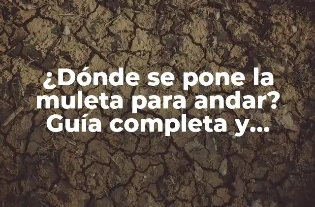 Beneficios de utilizar una muleta para andar