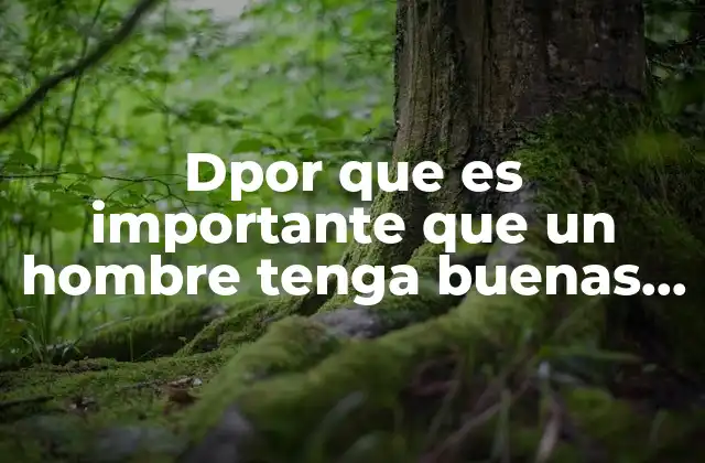 Dpor que es Importante que un Hombre Tenga Buenas Pompis