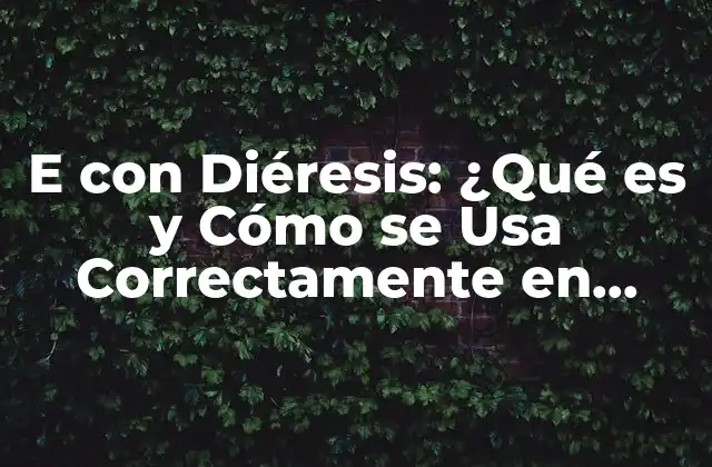 Orígenes de la E con Diéresis