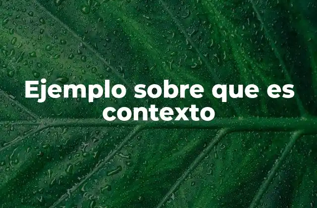 El contexto como marco de interpretación