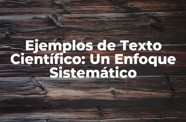 Características Fundamentales de los Ejemplos de Texto Científico