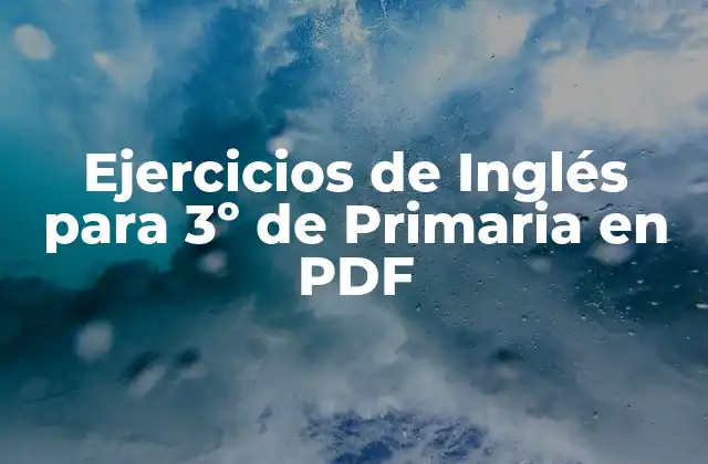 Ejercicios de Inglés para 3º de Primaria en Pdf
