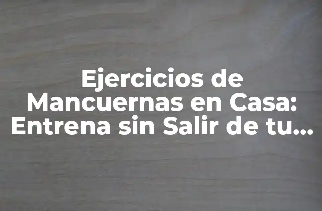 Ejercicios de Mancuernas en Casa: Entrena sin Salir de Tu Hogar 2 Beneficios de los Ejercicios de Mancuernas en Casa