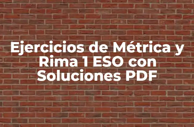 Ejercicios de Métrica y Rima 1 Eso con Soluciones Pdf