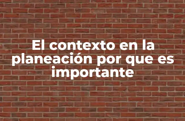 Cómo el contexto define la dirección de una estrategia