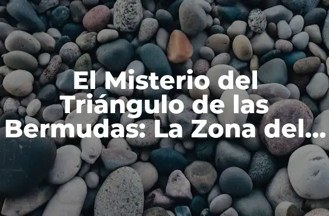 El Misterio Del Triángulo de las Bermudas: la Zona Del Silencio