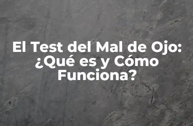 Orígenes y Creencias del Mal de Ojo