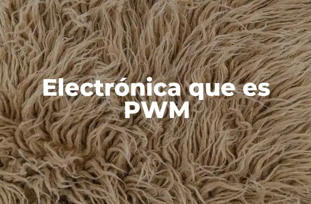 Electrónica que es Pwm