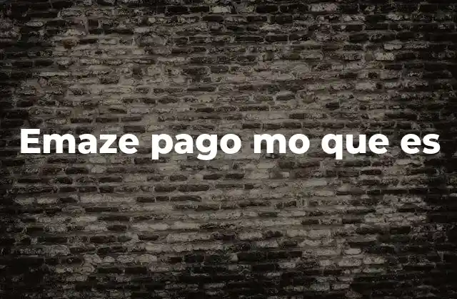 Emaze Pago Mo que es