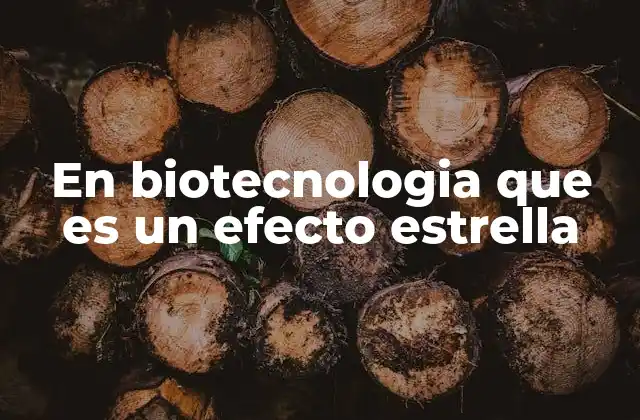 Cómo el efecto estrella redefine los paradigmas en la investigación biomédica