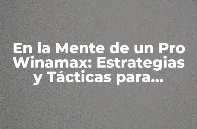 En la Mente de un Pro Winamax: Estrategias y Tácticas para Dominar el Poker Online