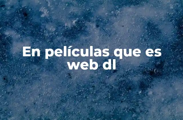 En Películas que es Web Dl