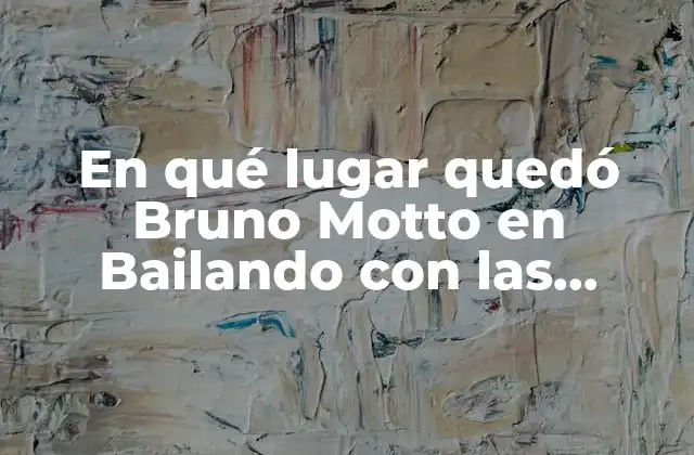 En Qué Lugar Quedó Bruno Motto en Bailando con las Estrellas