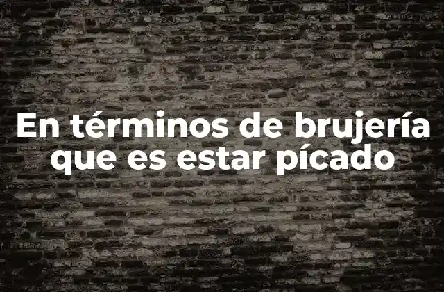 El impacto psicológico y físico de estar pícado