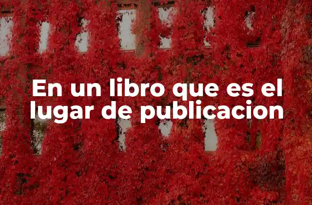 En un Libro que es el Lugar de Publicacion