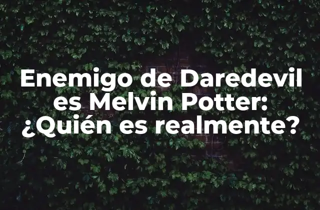 Orígenes de Melvin Potter