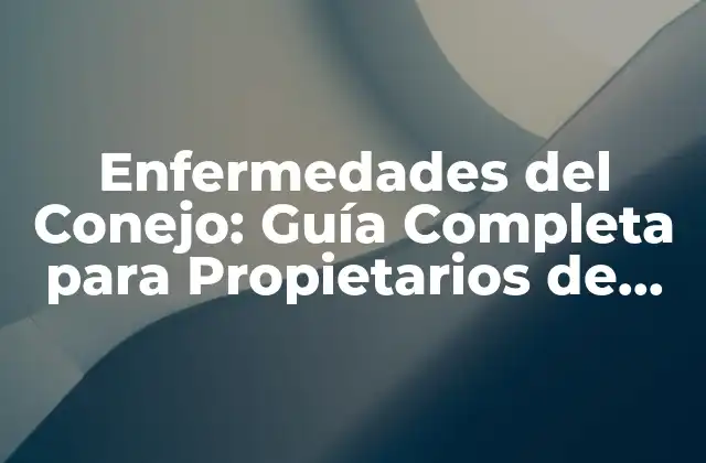 Enfermedades Respiratorias en Conejos