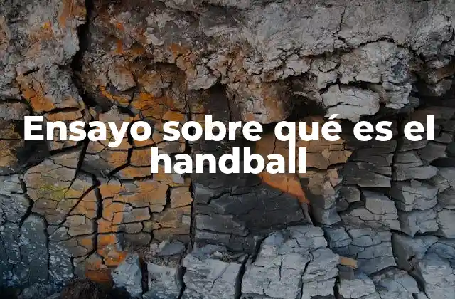 Ensayo sobre Qué es el Handball