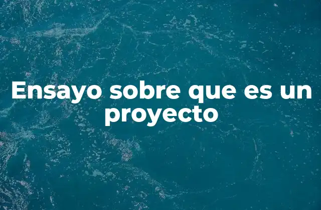 La importancia de los proyectos en el desarrollo organizacional