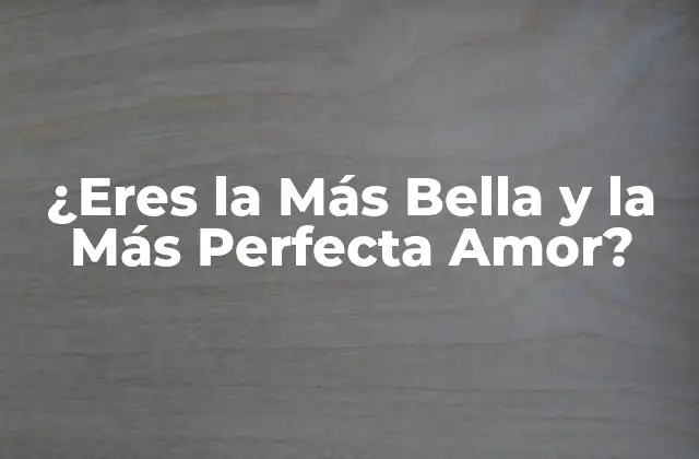 ¿Qué es la Autoestima y por qué es Importante en el Amor?