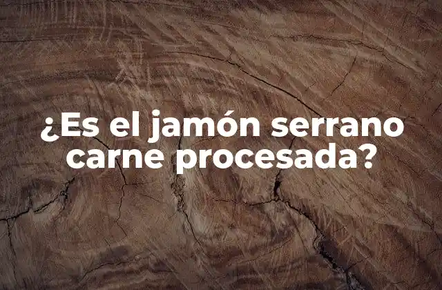 ¿Qué es la carne procesada?