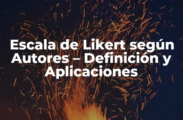 Definición y Características de la Escala de Likert