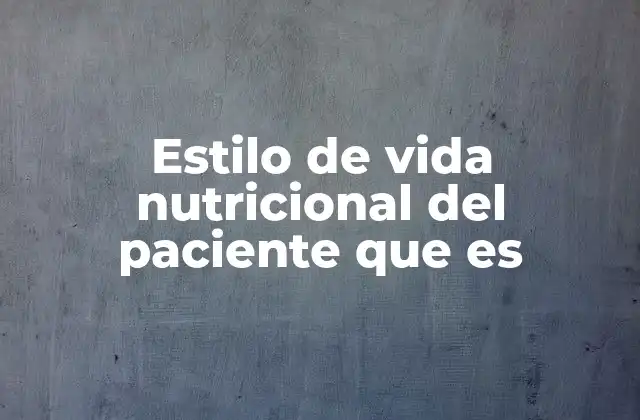 La importancia de una dieta adaptada a la condición clínica