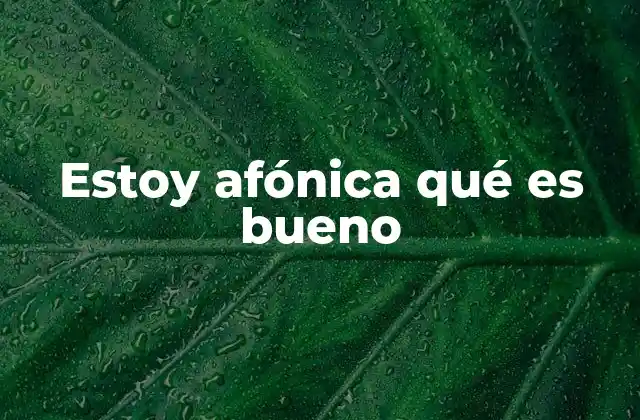 Estoy Afónica Qué es Bueno 2 Cómo cuidar la garganta cuando tienes afonía