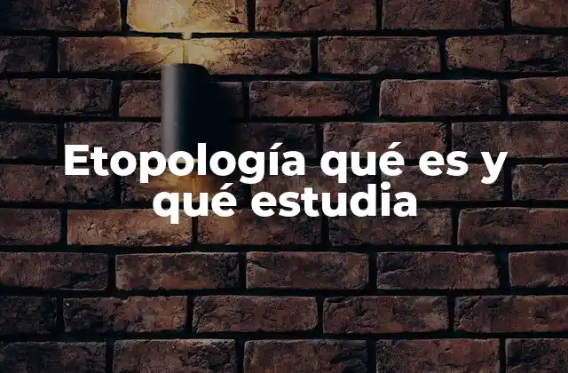 La relación entre el hombre y el entorno desde una perspectiva etopológica