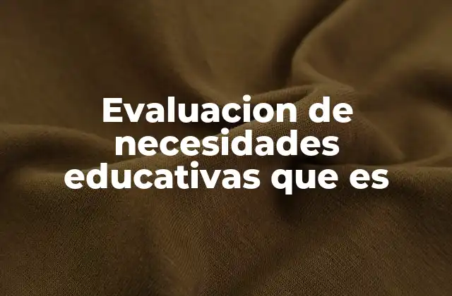 La importancia de identificar necesidades en el aula