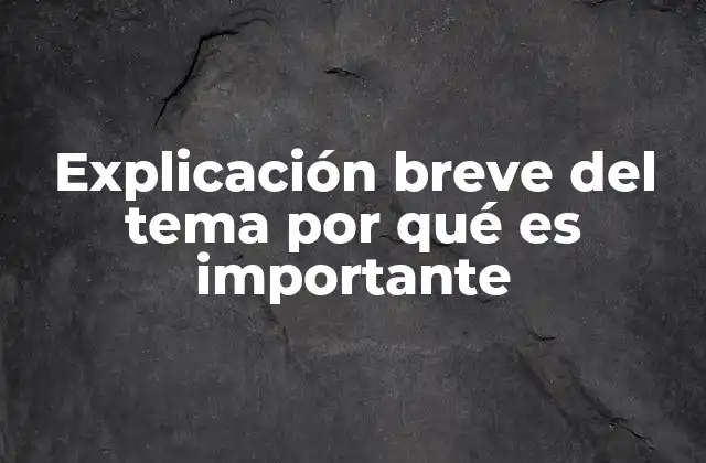 Explicación Breve Del Tema por Qué es Importante 2 La clave del éxito en la comunicación efectiva