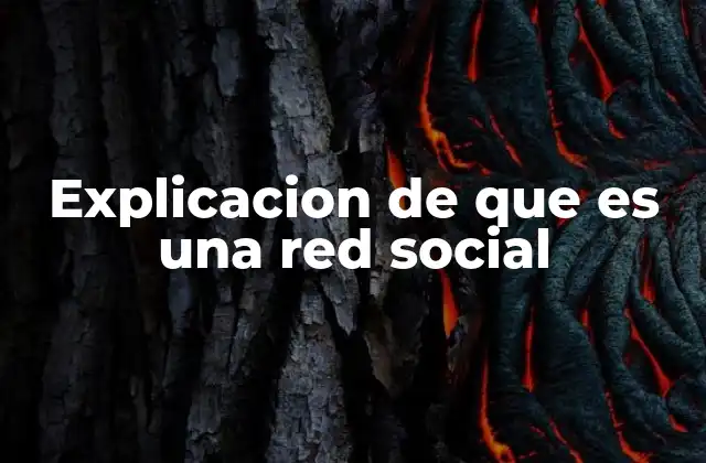 La evolución de las redes sociales en la cultura digital